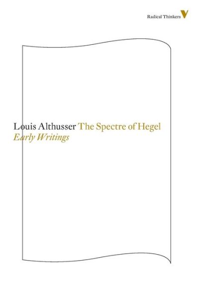 The Spectre Of Hegel: Early Writings