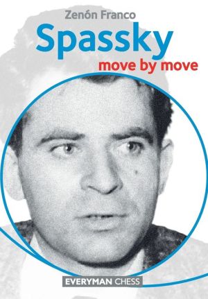 Spassky: Move by Move