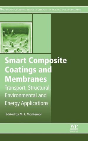 Smart Composite Coatings and Membranes: Transport, Structural, Environmental and Energy Applications