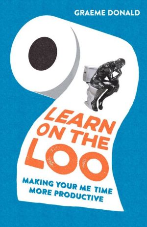 Learn on the Loo: Making Your Me Time More Productive