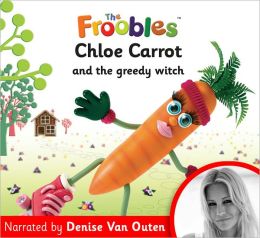 Chloe Carrot and the Greedy Witch