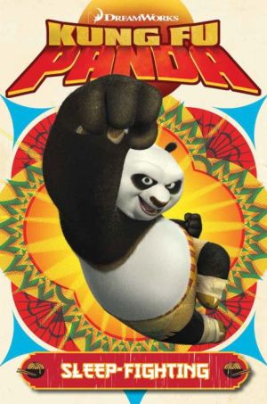 Kung Fu Panda Vol 2: Sleep-Fighting