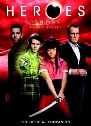 Heroes Reborn: Event Series - The Official Companion
