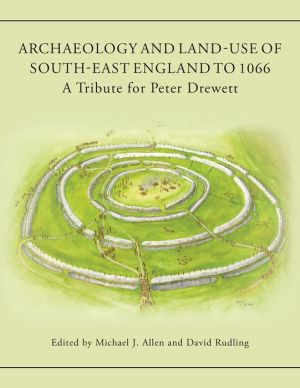 Archaeology and Land-use of south-east England to 1066