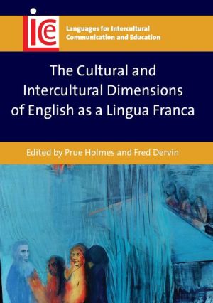 The Cultural and Intercultural Dimensions of English as a Lingua Franca