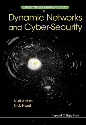 Dynamic Networks and Cyber-Security