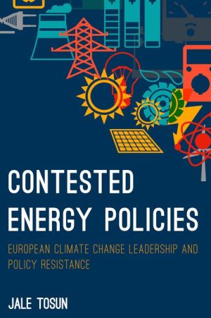 Contested Energy Policies: European Climate Change Leadership and Policy Resilience