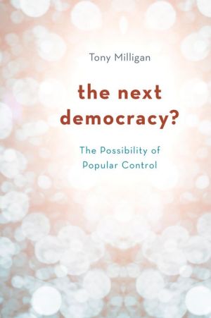 The Next Democracy?: The Possibility of Popular Control