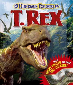 Dinosaur Explorers: T. Rex Kit