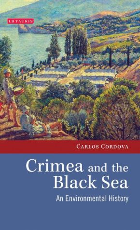 Crimea and the Black Sea: An Environmental History