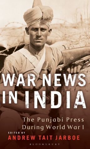 War News in India: The Punjabi Press During World War I