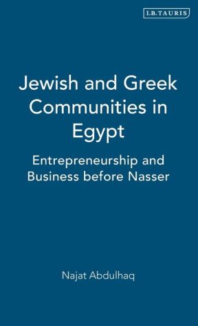 Jewish and Greek Communities in Egypt: Entrepreneurship and Business Before Nasser
