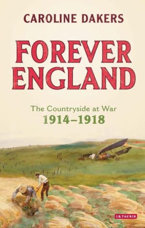 Forever England: The Countryside at War 1914-1918