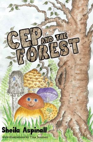 Cep and the Forest