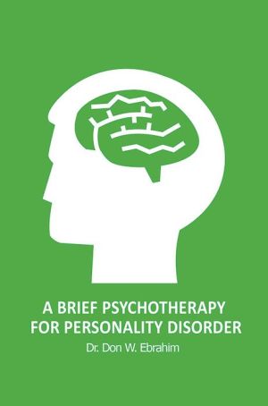 A Brief Psychotherapy for Personality Disorder