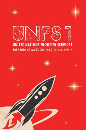 United Nations Frontier Service 1: The Story of Mars Colony
