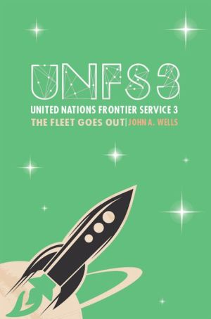United Nations Frontier Service 3: The Fleet Goes Out