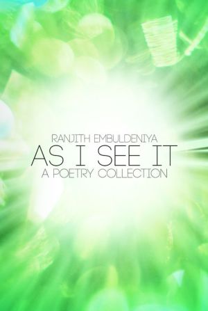 As I See It - A Poetry Collection