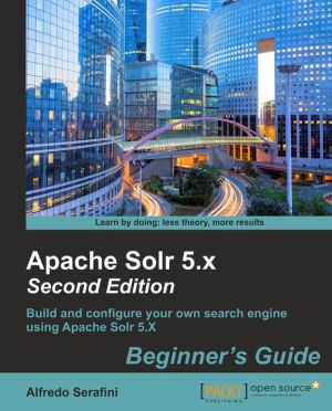Apache Solr 5.x Beginner's Guide - Second Edition
