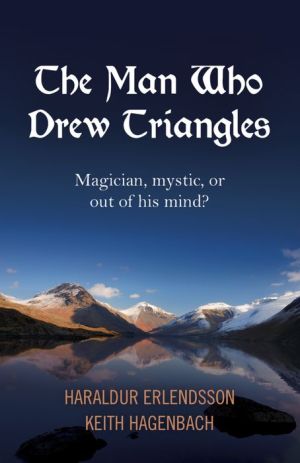 The Man Who Drew Triangles: Magician, Mystic, or Out of His Mind?