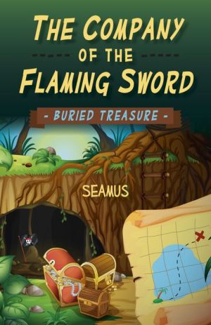 The Company of the Flaming Sword: Buried Treasure