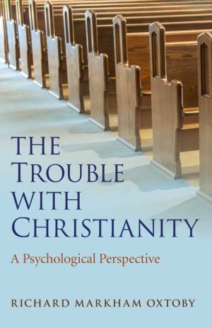 The Trouble with Christianity: A Psychological Perspective