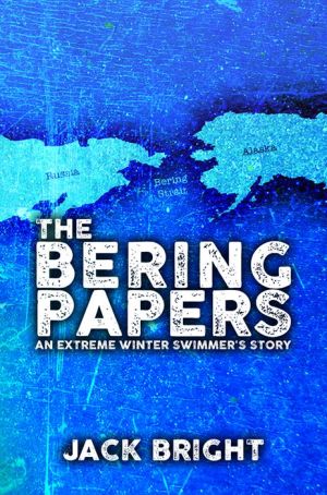 The Bering Paper: An extreme Winter Swimmer's Story