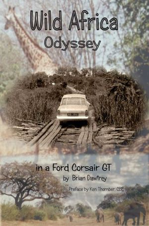Wild Africa, Odyssey In A Ford Corsair GT