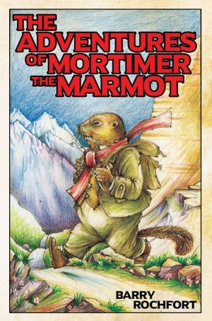 The Adventures of Mortimer the Marmot
