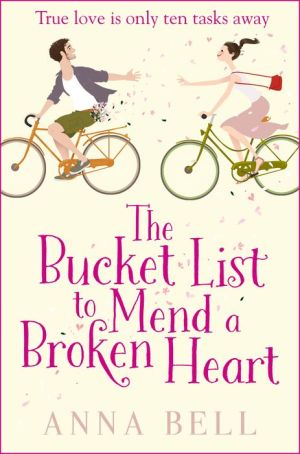 The Bucket List to Mend a Broken Heart: A warm and uplifting rom com