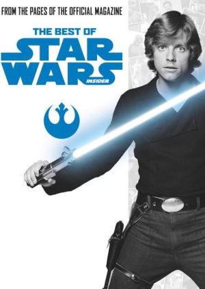 The Best of Star Wars Insider Volume 1