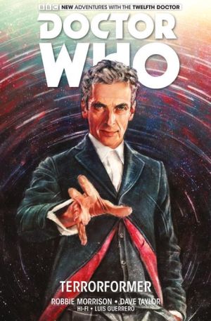 Doctor Who: The Twelfth Doctor Vol 1 - Terrorformer