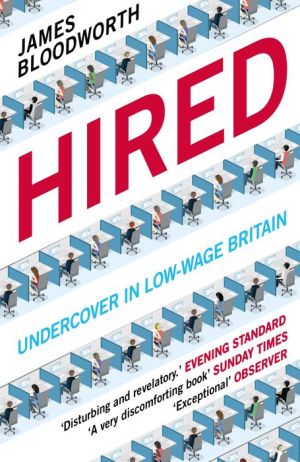 Book Hired: Six Months Undercover in Low-Wage Britain