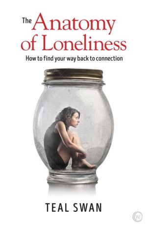 Book The Anatomy of Loneliness: How to Find Your Way Back to Connection