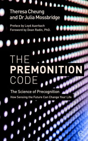 Book The Premonition Code: The Science of Precognition, How Sensing the Future Can Change Your Life