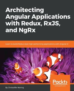 Book Architecting Angular Applications - Flux, Redux & ngrx