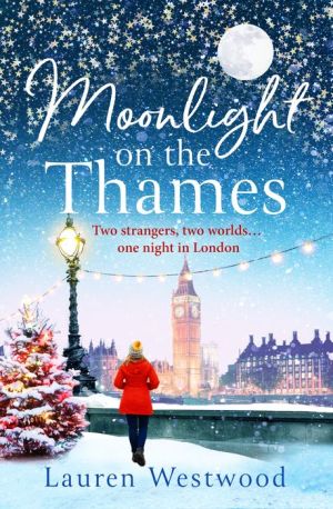 Moonlight on the Thames: Escape the winter blues with this feel-good Christmas read!