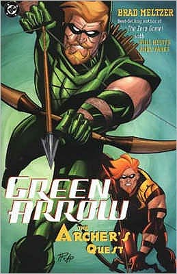 Green Arrow: The Archer's Quest Brad Meltzer, Phil Hester and Ande Parks