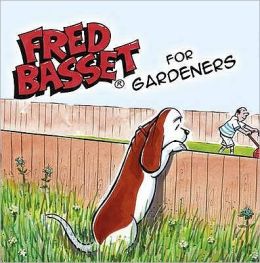 Fred Basset for Garden Lovers