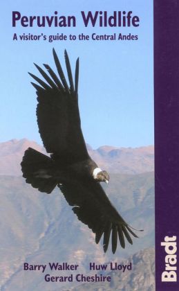 Peruvian Wildlife: A Visitor's Guide to the High Andes