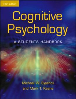 Cognitive Psychology: A Student's Handbook