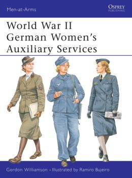 World War II German Women's Auxiliary Services Gordon Williamson, Ramiro Bujeiro