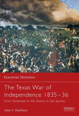 Alamo And Texan Independence War 1835-1836