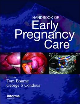 Handbook of Early Pregnancy Care Thomas H. Bourne and George Condous