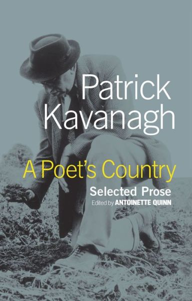 A Poet's Country: Patrick Kavanagh Selected Prose