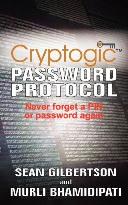 The Cryptogic Password Protocol Sean Gilbertson and Murli Bhamidipati