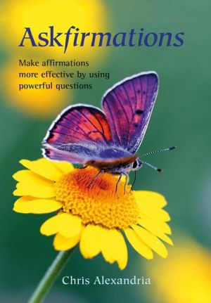 Askfirmations: Make affirmations more effective by using powerful questions