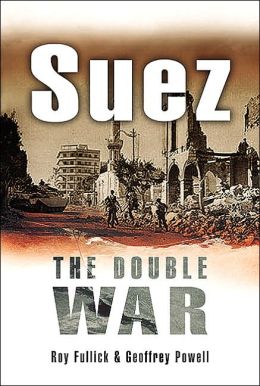 Suez: The Double War