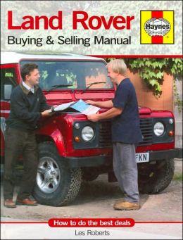 Land Rover Buying and Selling Manual: How to do the best deals Les Roberts