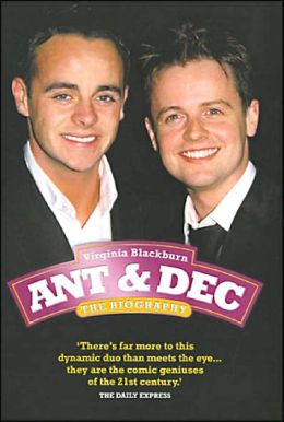 Ant and Dec: The Biography